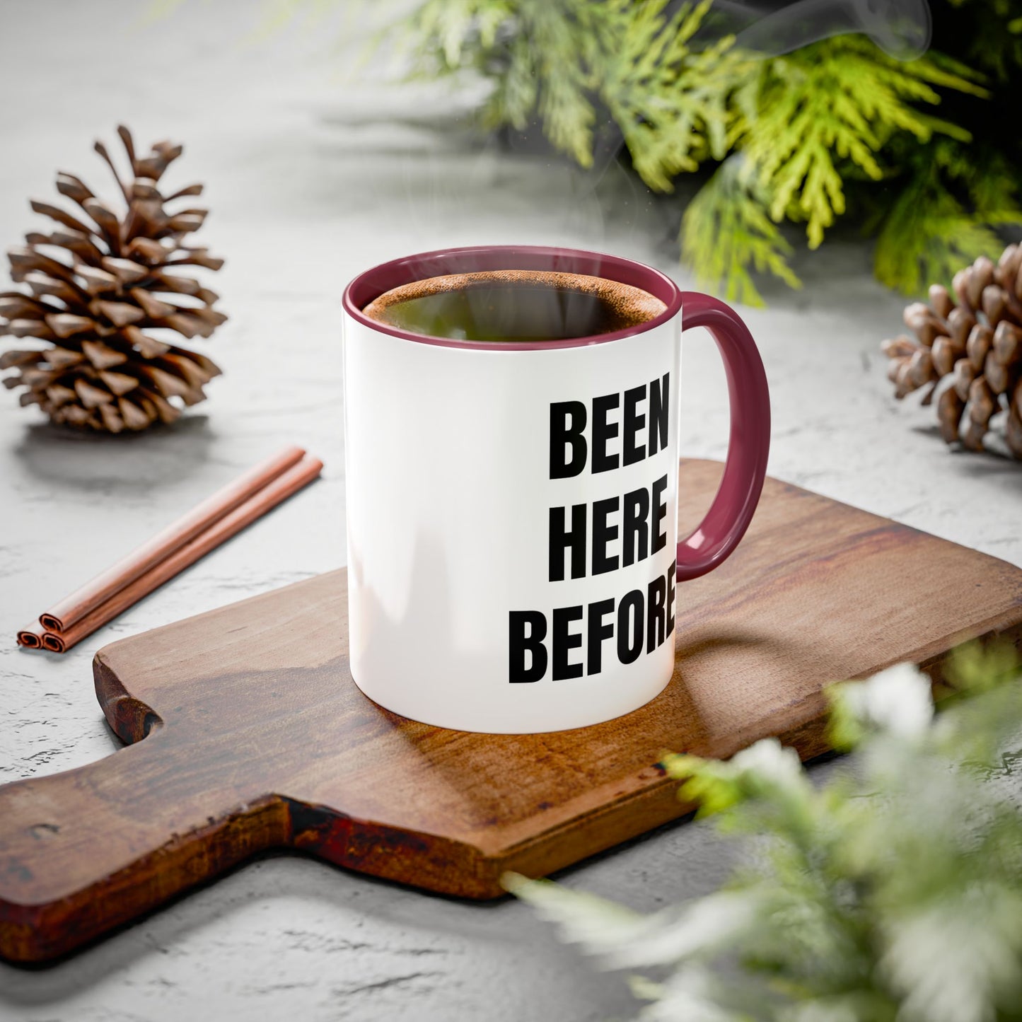 Been Here Before Mug — Bold Text Coffee Cup (11oz & 15oz)