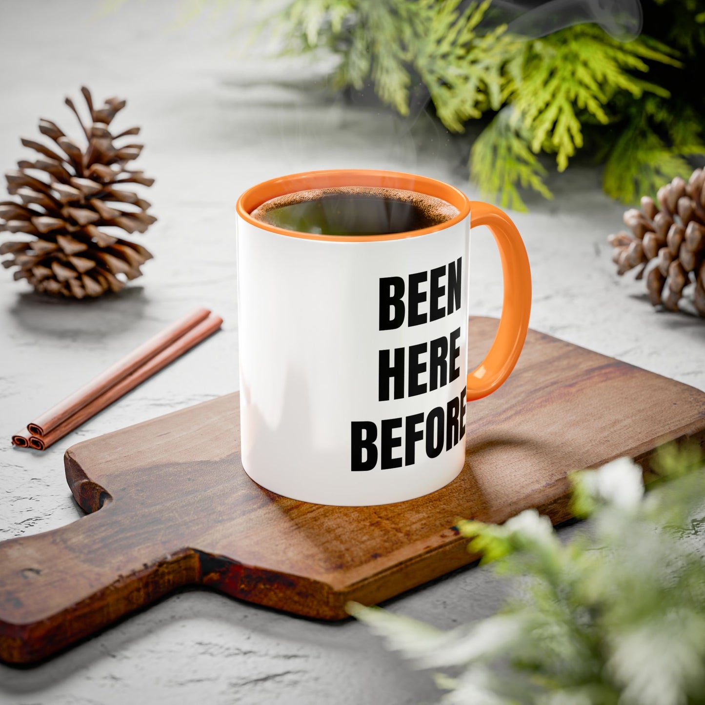 Been Here Before Mug — Bold Text Coffee Cup (11oz & 15oz)