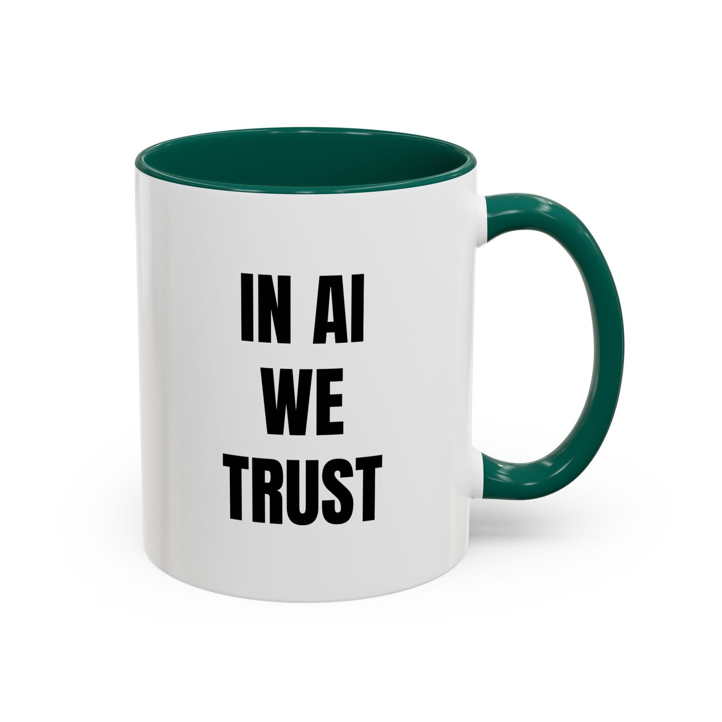 In AI We Trust Coffee Mug — Funny Tech Lover Gift (11oz & 15oz)