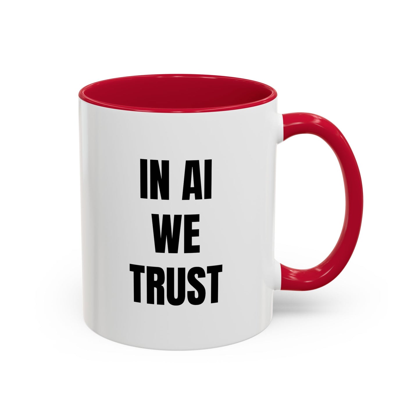In AI We Trust Coffee Mug — Funny Tech Lover Gift (11oz & 15oz)