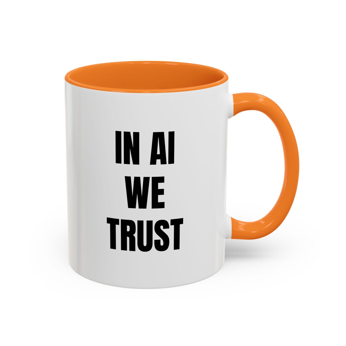 In AI We Trust Coffee Mug — Funny Tech Lover Gift (11oz & 15oz)