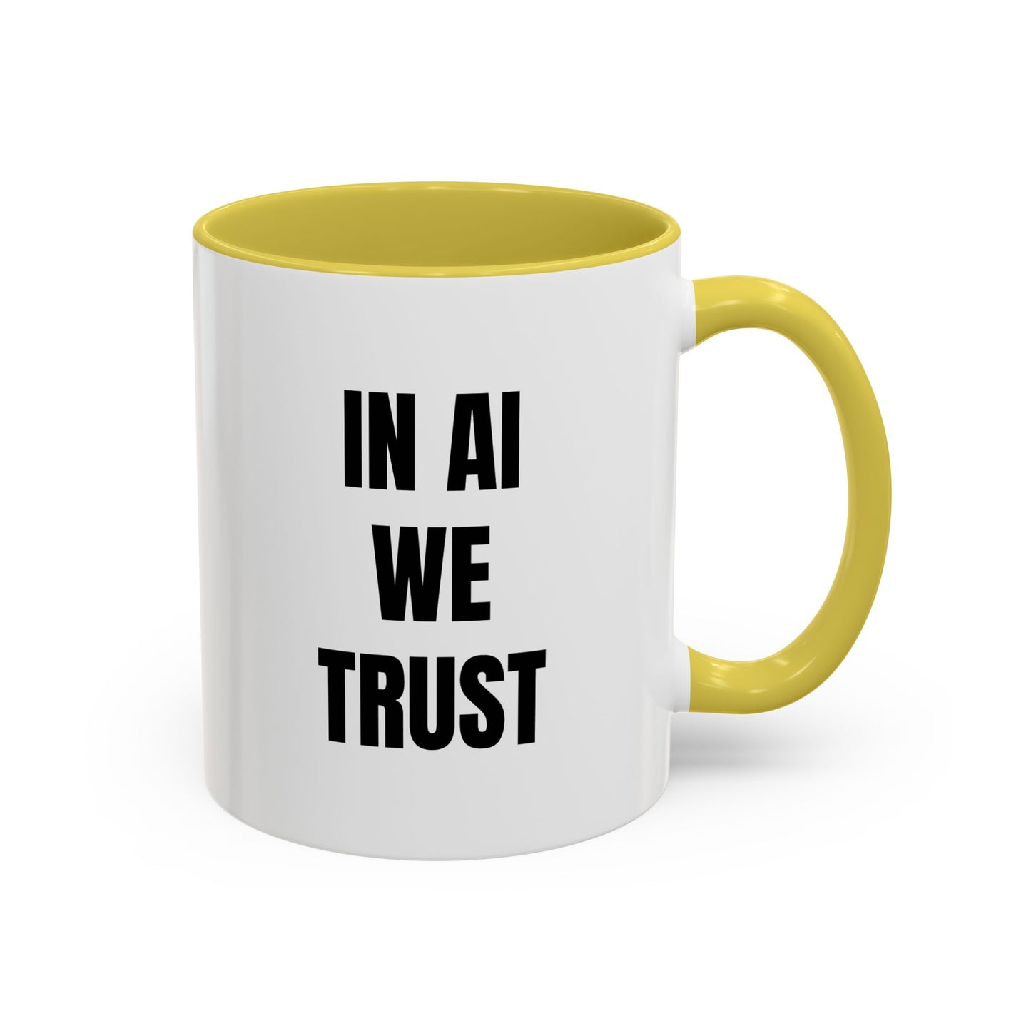 In AI We Trust Coffee Mug — Funny Tech Lover Gift (11oz & 15oz)