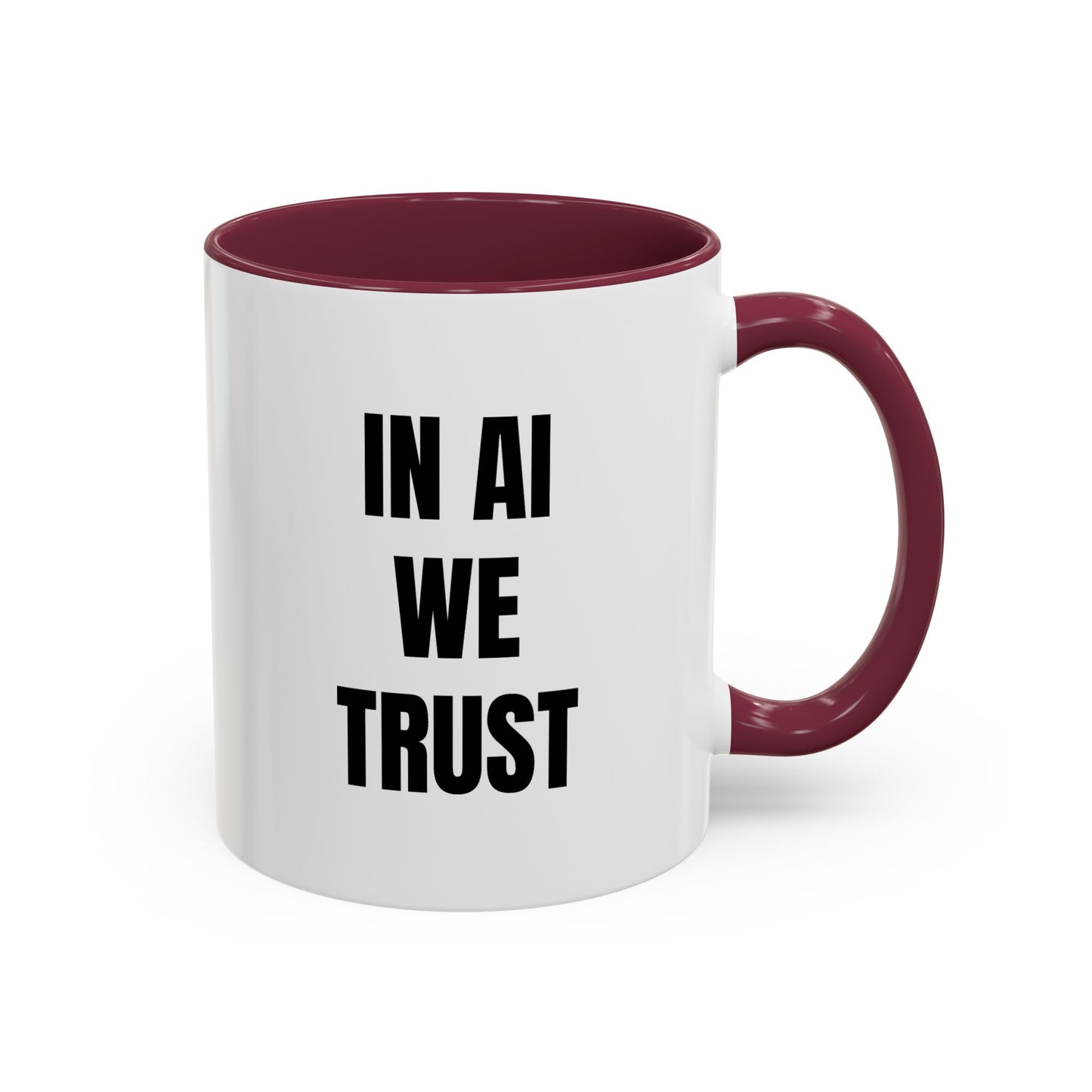 In AI We Trust Coffee Mug — Funny Tech Lover Gift (11oz & 15oz)