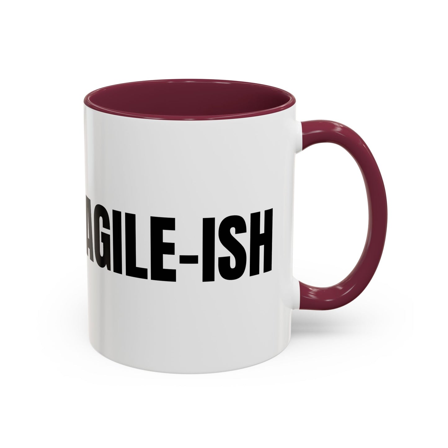 Agile-ish Coffee Mug — Funny Agile Team Programmer Gift (11oz & 15oz)