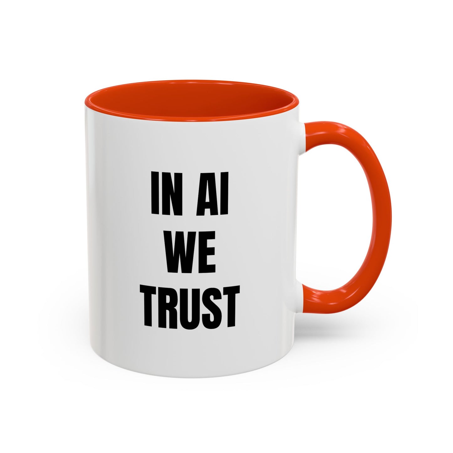 In AI We Trust Coffee Mug — Funny Tech Lover Gift (11oz & 15oz)